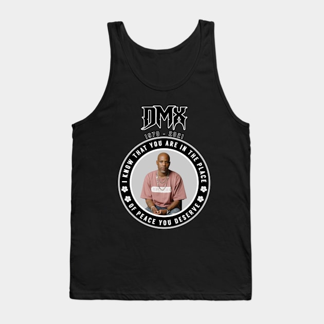 DMX: I know that you are in the place of peace you deserve Tank Top by KOTB